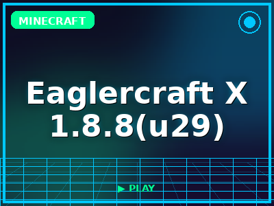 Eaglercraft X 1.8.8(u29) game thumbnail