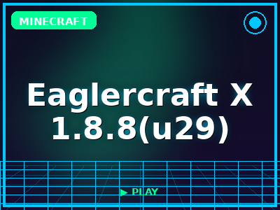 Eaglercraft X 1.8.8(u29) game thumbnail