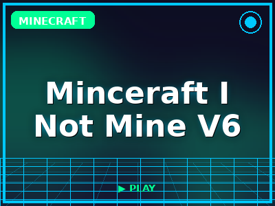 Minceraft I Not Mine V6 game thumbnail