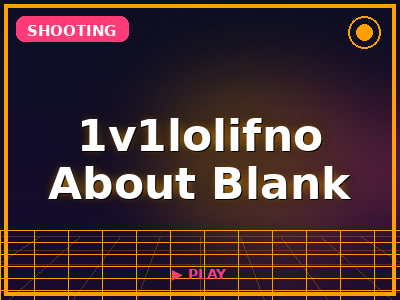 1v1lolifno About Blank game thumbnail