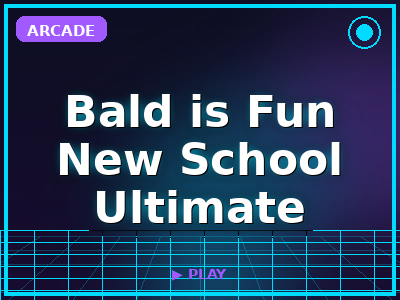 Bald is Fun New School Ultimate game thumbnail