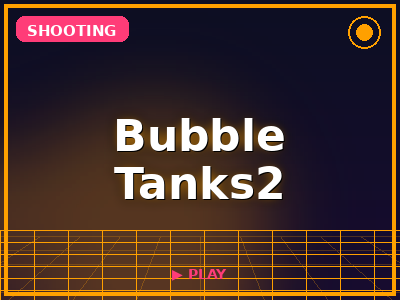 Bubble Tanks2 game thumbnail