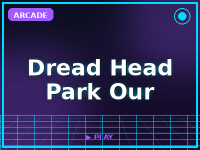 Dread Head Park Our game thumbnail