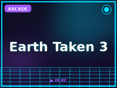 Earth Taken 3 game thumbnail