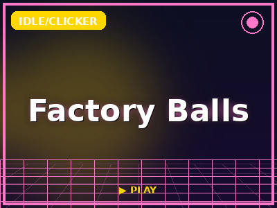 Factory Balls game thumbnail