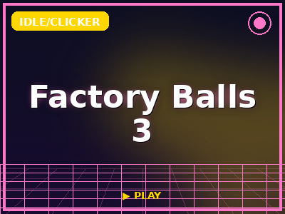 Factory Balls 3 game thumbnail