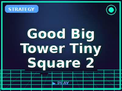 Good Big Tower Tiny Square 2 game thumbnail
