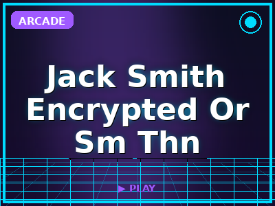 Jack Smith Encrypted Or Sm Thn game thumbnail