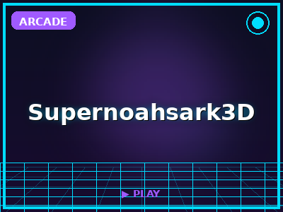 Supernoahsark3D game thumbnail
